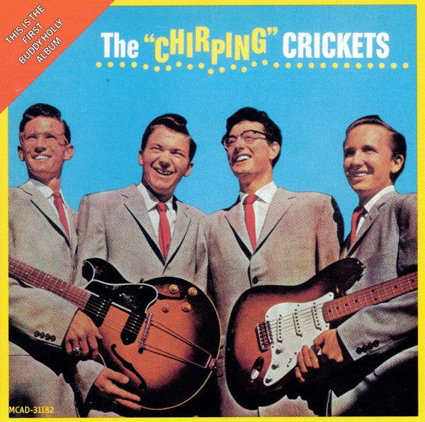 Buddy Holly & The Crickets (2) : The "Chirping" Crickets (CD, Album, RE, San)