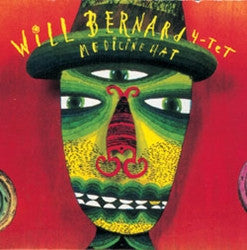 Will Bernard 4-Tet : Medicine Hat (CD, Album)