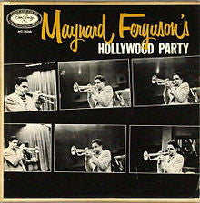 Maynard Ferguson : Hollywood Party (LP, Mono)