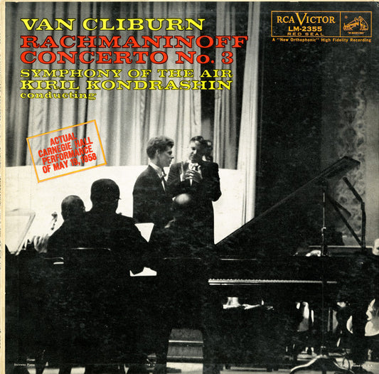 Sergei Vasilyevich Rachmaninoff - Van Cliburn, Symphony Of The Air, Kiril Kondrashin : Concerto No. 3 (LP, Album, Mono)