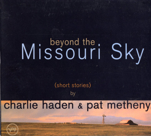 Charlie Haden & Pat Metheny : Beyond The Missouri Sky (CD, Album, Club)