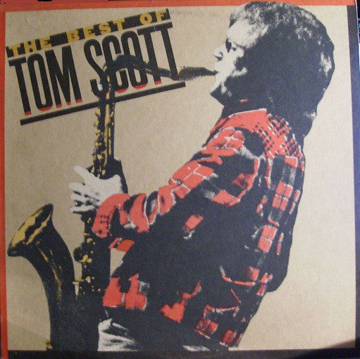 Tom Scott : The Best Of Tom Scott (LP, Comp)