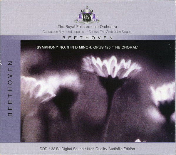 Ludwig van Beethoven - The Royal Philharmonic Orchestra, Raymond Leppard, The Ambrosian Singers : Symphony No. 9 In D Minor, Opus 125 "The Choral" (CD)