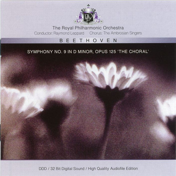 Ludwig van Beethoven - The Royal Philharmonic Orchestra, Raymond Leppard, The Ambrosian Singers : Symphony No. 9 In D Minor, Opus 125 "The Choral" (CD)