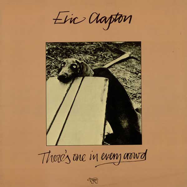 Eric Clapton : There's One In Every Crowd (LP, Album, MO)