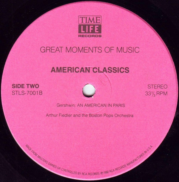 Arthur Fiedler And The Boston Pops Orchestra : Great Moments Of Music: American Classics (LP, Comp)