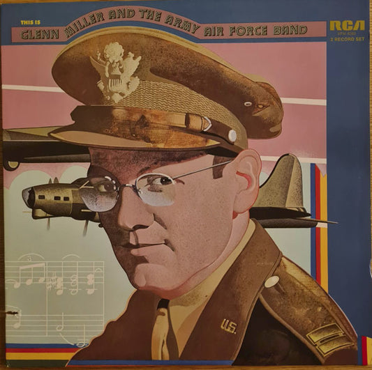 Glenn Miller And The Army Air Force Band : This Is Glenn Miller And The Army Air Force Band (2xLP, Comp, Mono, RE)