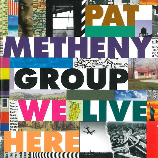 Pat Metheny Group : We Live Here (CD, Album)