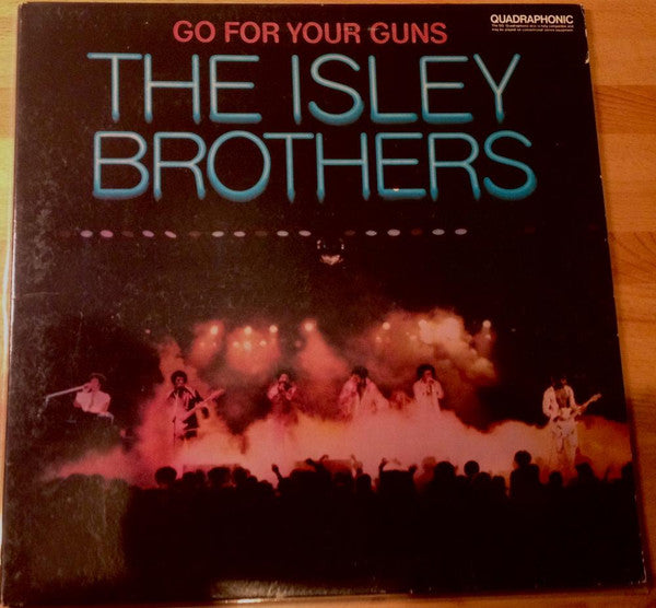 The Isley Brothers : Go For Your Guns (LP, Album, Quad, Gat)