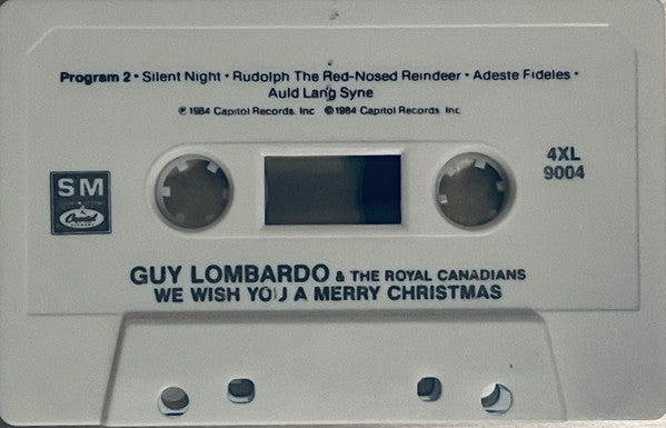 Guy Lombardo And His Royal Canadians : We Wish You A Merry Christmas (Cass, Comp)