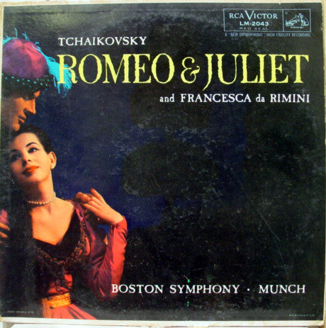 Pyotr Ilyich Tchaikovsky : Boston Symphony Orchestra, Charles Munch : Romeo & Juliet And Francesca Da Rimini (LP)