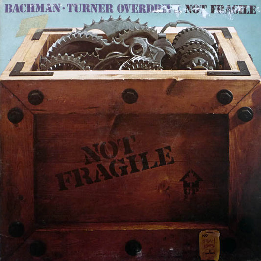 Bachman-Turner Overdrive : Not Fragile (LP, Album, Pit)