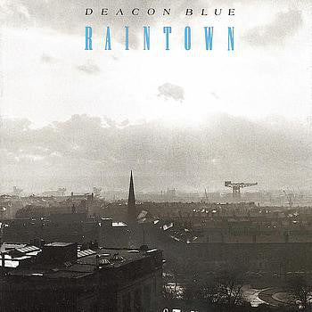 Deacon Blue : Raintown (LP, Album)