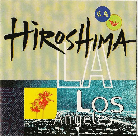 Hiroshima (3) : L.A. (CD, Album)