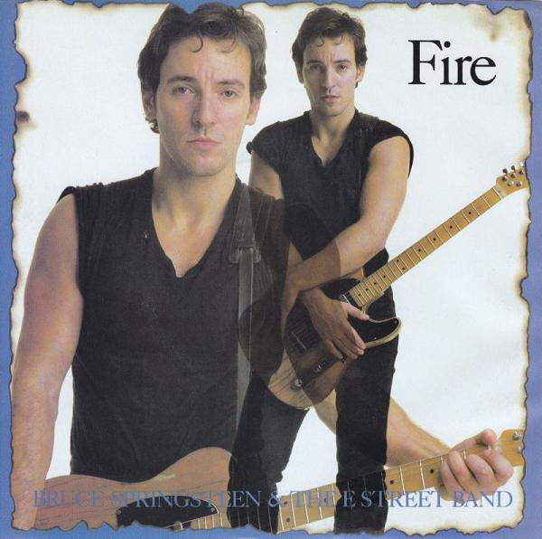 Bruce Springsteen & The E-Street Band : Fire (7", Single, Styrene, Car)