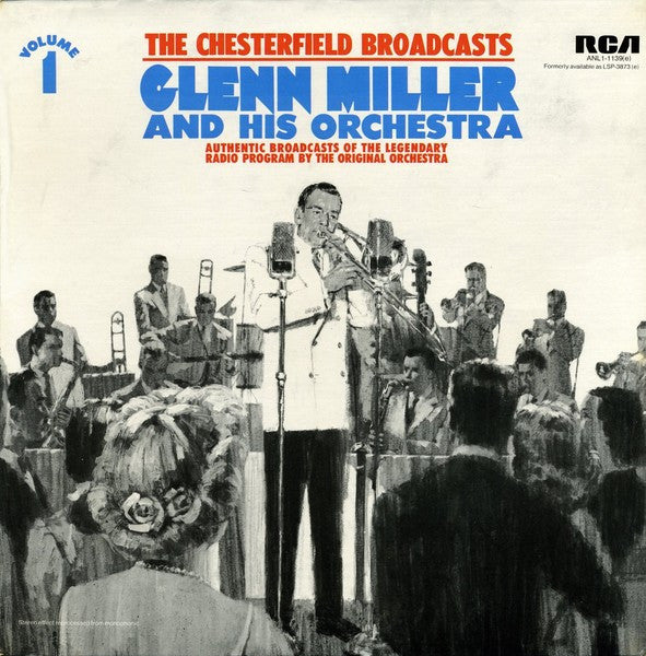 Glenn Miller And His Orchestra : The Chesterfield Broadcasts, Volume 1 (LP, RE)