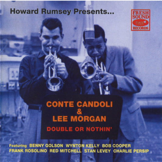 Howard Rumsey Presents... Conte Candoli & Lee Morgan : Double Or Nothin' (CD, Album, RE)