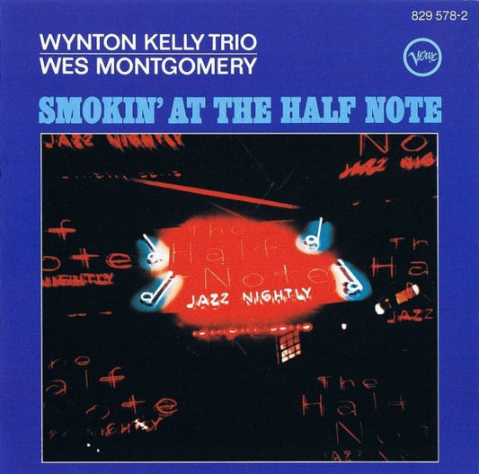 Wynton Kelly Trio - Wes Montgomery : Smokin' At The Half Note (CD, Album, RE, RM, PMD)