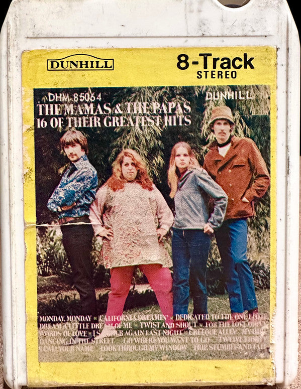 The Mamas & The Papas : The Mamas & The Papas 16 Of Their Greatest Hits (8-Trk, Comp)