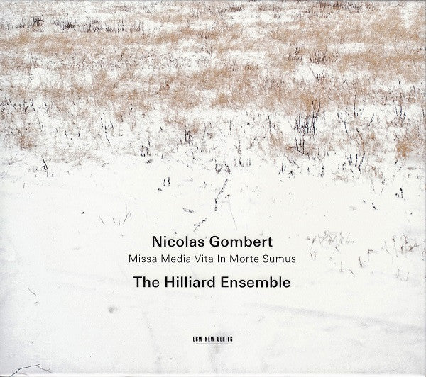 Nicolas Gombert - The Hilliard Ensemble : Missa Media Vita In Morte Sumus (CD, Album)