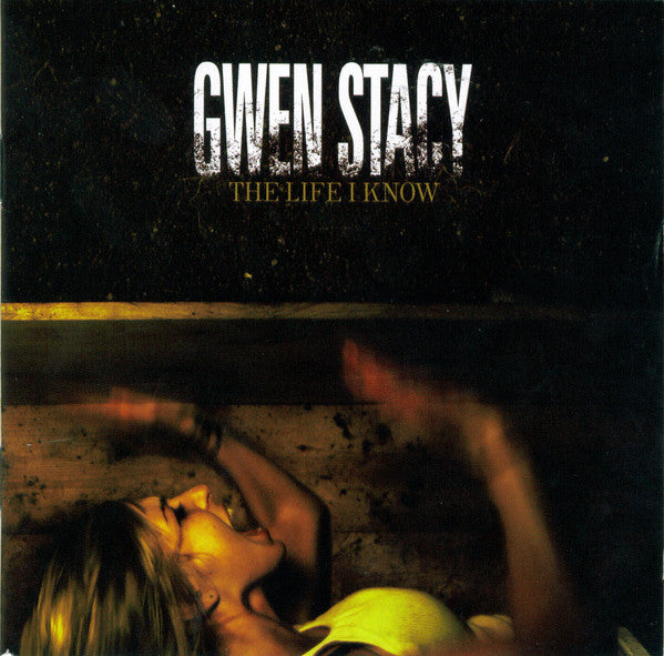 Gwen Stacy : The Life I Know (CD, Album)