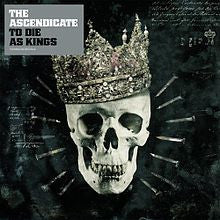 The Ascendicate : To Die As Kings (CD, Album)