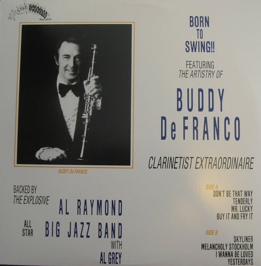 Buddy DeFranco With The Al Raymond Big Band With Al Grey : Born To Swing! (LP, Album)