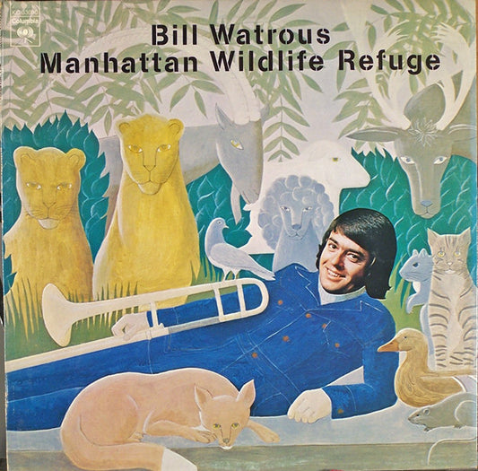 Bill Watrous : Manhattan Wildlife Refuge (LP, Album)