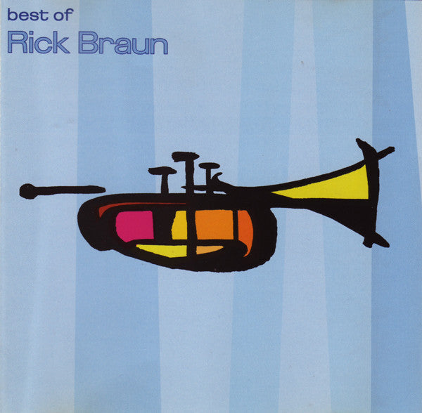 Rick Braun : Best Of Rick Braun (CD, Comp, RP)