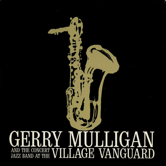 Gerry Mulligan & The Concert Jazz Band : At The Village Vanguard (LP, Album, Mono, Gat)