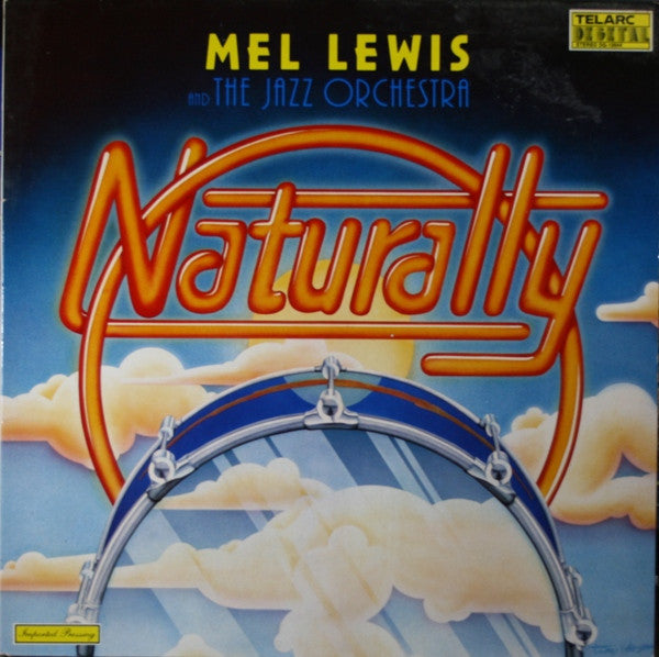 Mel Lewis And The Jazz Orchestra : Naturally (LP, Album, Gat)