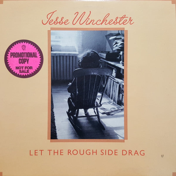 Jesse Winchester : Let The Rough Side Drag (LP, Album, Win)