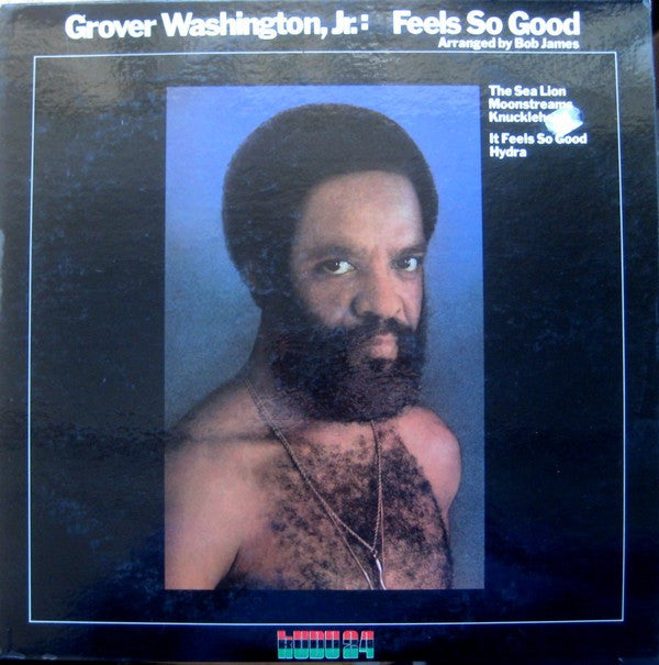 Grover Washington, Jr. : Feels So Good (LP, Album)