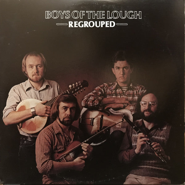 The Boys Of The Lough : Regrouped (LP, Album)