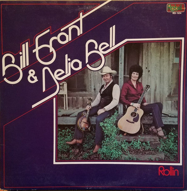 Bill Grant (2) & Delia Bell : Rollin (LP, Album)