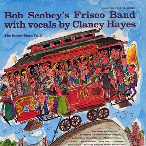 Bob Scobey's Frisco Band : The Scobey Story Vol. 2 (LP, RE)