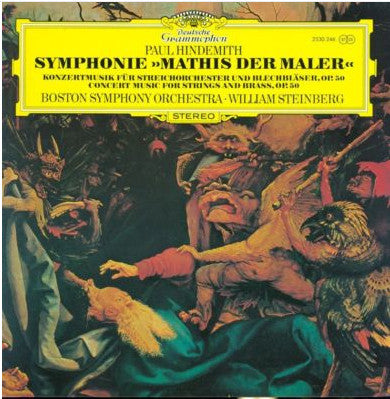 Paul Hindemith, Boston Symphony Orchestra • William Steinberg : Symphonie "Mathis Der Maler" / Konzertmusik Für Streichorchester Und Blechbläser, Op. 50 = Concert Music For Strings And Brass, Op. 50 (LP)