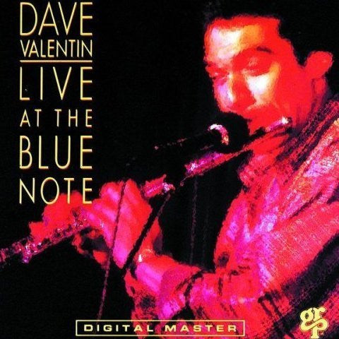 Dave Valentin : Dave Valentin Live At The Blue Note (CD, Album)