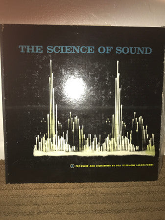 Bell Telephone Laboratories, Inc. : The Science Of Sound (2xLP, Album, Gat)