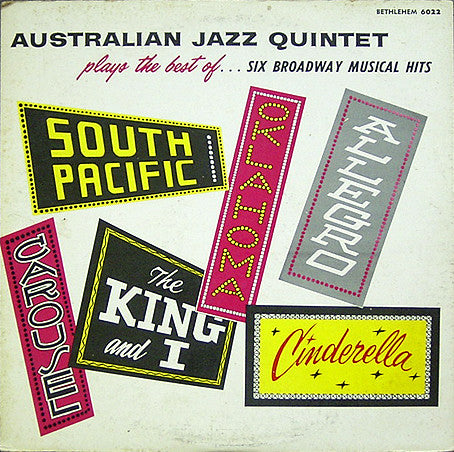 The Australian Jazz Quintet : Plays The Best Of...Six Broadway Musical Hits (LP)