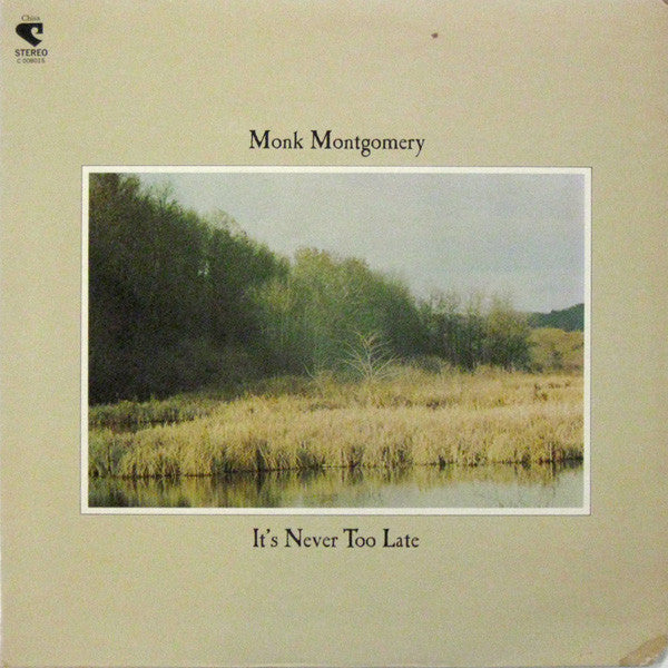 Monk Montgomery : It's Never Too Late (LP, Album)
