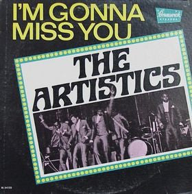 The Artistics : I'm Gonna Miss You (LP, Album, Mono)