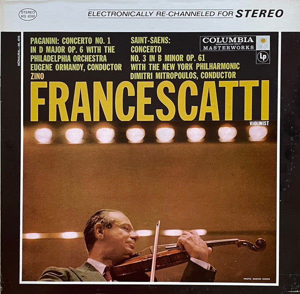 Zino Francescatti Violin - Eugene Ormandy Conducts The Philadelphia Orchestra / Dimitri Mitropoulos Conducts The New York Philharmonic Orchestra / Niccolò Paganini, Camille Saint-Saëns : Paganini Concerto No. 1 In D Major For Violin And Orchestra, Op.6 (LP, RE, Ele)