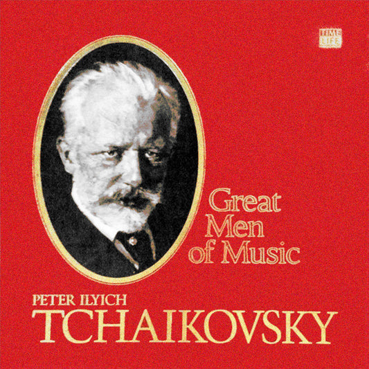 Pyotr Ilyich Tchaikovsky : Great Men Of Music (4xLP, Comp + Box, Comp)