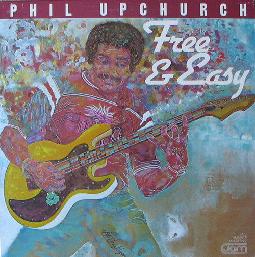 Phil Upchurch : Free & Easy (LP, Album)