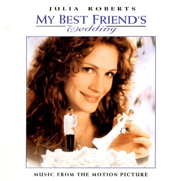 Various : My Best Friend's Wedding (Music From The Motion Picture) (CD, Comp)