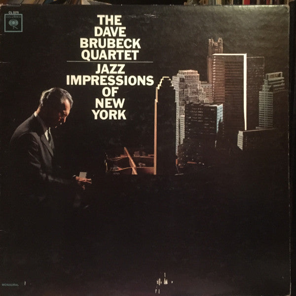 The Dave Brubeck Quartet : Jazz Impressions Of New York (LP, Album, Mono)