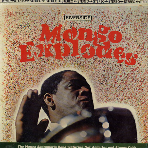 The Mongo Santamaria Orchestra Featuring Nat Adderley And Jimmy Cobb : Mongo Explodes (LP)