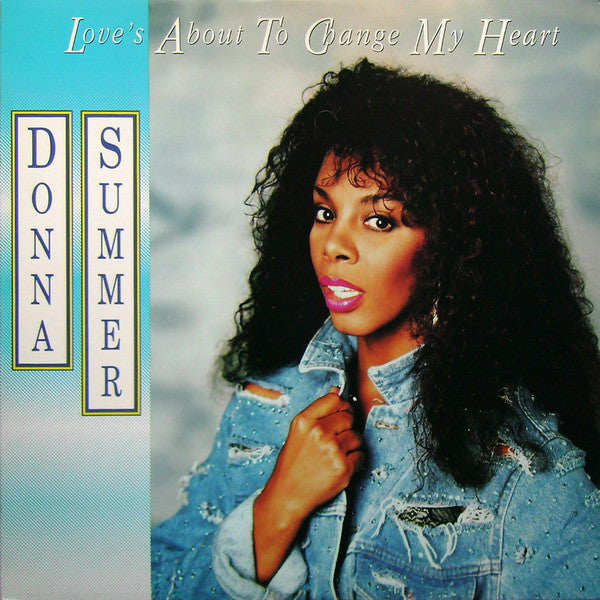 Donna Summer : Love's About To Change My Heart (12")