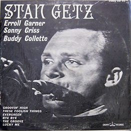 Stan Getz, Erroll Garner, Sonny Criss, Buddy Collette : Stan Getz, Erroll Garner, Sonny Criss, Buddy Collette (LP, RE)